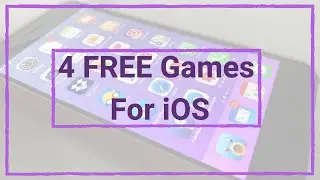 4 Free Games For iPhone And iPad