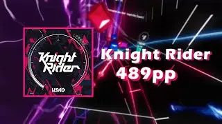 Mad acc | 489pp | Knight Rider (Camellia's Remix)  - USAO | 94.50% (2 miss) | Beat Saber
