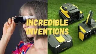 Incredible Inventions That  You Haven't Seen Before!!!
