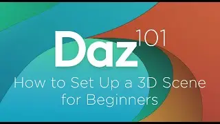 Daz 3D Tutorial: How to Set Up a 3D Scene for Beginners