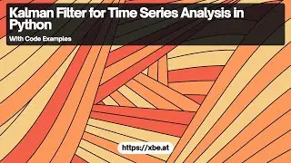 Kalman Filter for Time Series Analysis in Python: Implementation and Application