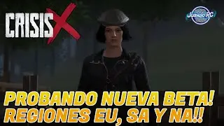[CrisisX] NUEVO GAMEPLAY TRAILER Y PROBANDO LA NUEVA BETA PARA MAS REGIONES! [JuanJo RC]