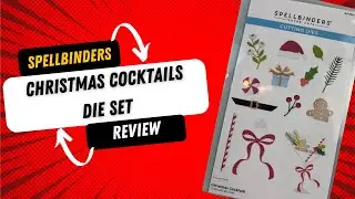 Spellbinders Christmas Cocktails die set Review