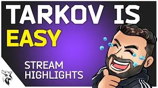 Tarkov is EASY | Stream Highlights Ep. 19 | EUL Gaming