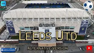 LEEDS UTD (ALTERNATIVE VERSION) (4K) #leedsutd