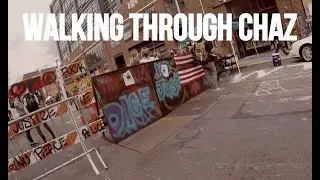 A Walk Through Capital Hill Autonomous Zone (CHAZ / CHOP)