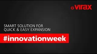 VIRAX Smart solution for Quick&Easy expansion