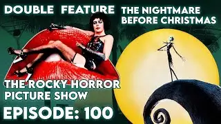 The Nightmare Before Christmas & The Rocky Horror Picture Halloween Extravaganza! | Transmit Ep. 100