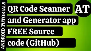 QR Code Scanner and Generator in Android | Make Android QR Code App |  Android Tutorials | #5