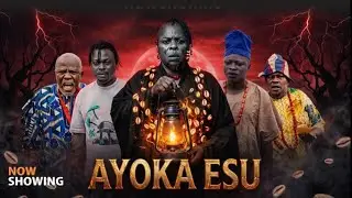 AYOKA ESU ||LATEST YORUBA MOVIE BY BIOLA FOWOSIRE, KUNLE AFOD, OGBOLUKE, DIGBOLUJA, AJANBADAN