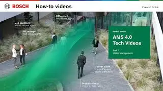 Bosch Security - AMS 4.0 -  Part 7 Visitor Management