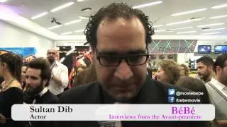 BéBé Avant première interviews - Sultan Deeb