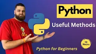 Exploring Python Useful Methods | python full course | Programming with Alex
