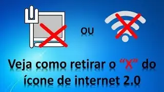 Retirando o símbolo X do ícone do monitor de internet 2.0 - Windows 7/10
