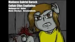 Madness Gabriel Barsch Collab Clips Compilation Vol. 1