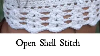 Open Shell Stitch Tutorial