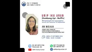 Workshop ARK Family Center,  Sept 21, 2024 - Live in Harmony | Ani Widjaja