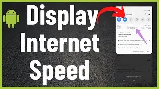 How to Display Internet Speed Indicator on Android Device (2022)