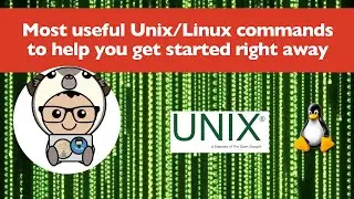 Most useful Linux / Unix commands to get you started right away