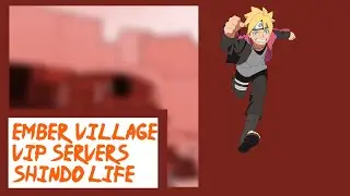 Ember Village Private Server Codes in Shindo Life