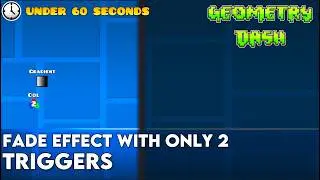 How to Make a Smooth Fade Out Effect - Geometry Dash Guide - Under 60 Seconds
