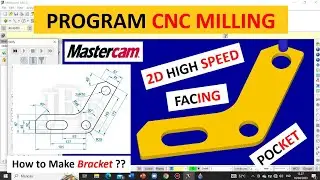 Cara Membuat Program di CNC Milling || Tutorial Mastercam X5 || Facing, 2D High Speed, Pocket