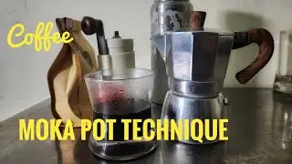 MOKA POT TECHNIQUE....13 February 2025