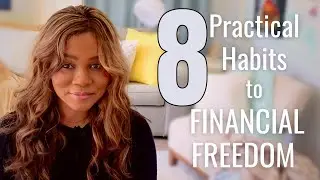 8 Practical Habits to Financial Freedom