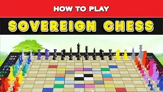 How to Play Sovereign Chess