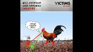 Will Atkinson & Jase Thirlwall - Chickens (Extended Mix)