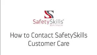 How to Contact SafetySkills Customer Care
