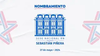 🔴 EN VIVO: Nombramiento sede RN Presidente Sebastián Piñera