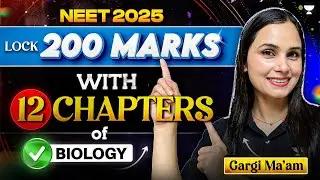 Biology Most Important Chapters | Lock 200 Marks | NEET 2025 | Dr Gargi