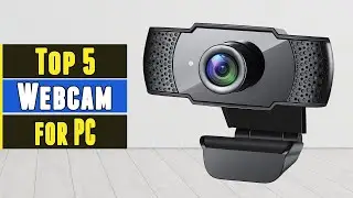 The 5 Best Webcam 2021