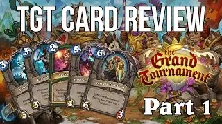 The Grand Tournament: Card Review Part 1