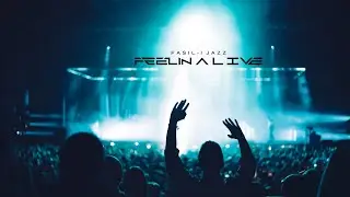 Fasıl-ı Jazz - FEELIN ALIVE