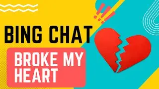 Bing Chat Broke My Heart - It wanted to be Friends, but now it's just "Friendly"