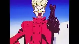 When You Were Young || Trigun AMV