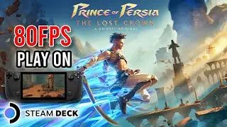 Steam Deck - Prince of Persia: The Lost Crown Gameplay and Performance | 80FPS Settings