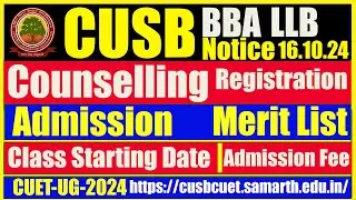 CUSB BBA LLB Counselling & Admission Notice | 16.10.2024 | Admission Fee | Classes Date