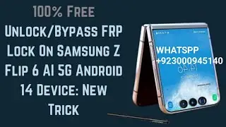 Samsung Z Flip 6 Frp Bypass || Latest Security Patch 2024 Supported|| All android version Supported