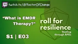 Ep. 03 "What is EMDR Therapy" w. Video