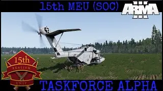 15th MEU (SOC) Arma 3 Realism Unit | Operation Nordic Shield 10-20 Task Force Alpha