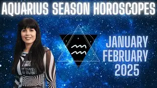AQUARIUS SEASON 2025 (JANUARY/ FEBRUARY)
