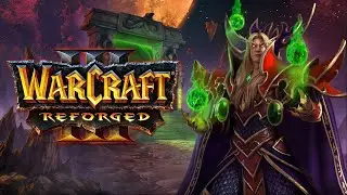 Warcraft 3 Reforged Кампания альянса:  Врата в бездну