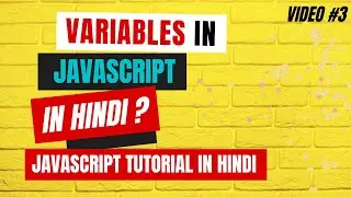 VARIABLES IN JAVASCRIPT IN HINDI | Code Mastery | Video #3 #coding #programming #javascript #coder