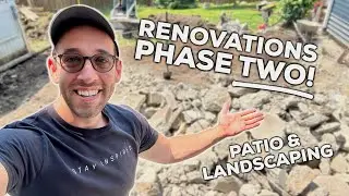 RENOVATIONS PHASE TWO BEGIN! | Patio and Landscaping | Peter Outside of Potter
