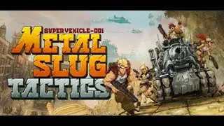 Talking a bit about Metal Slug Tactics