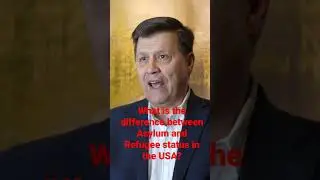 What is the difference between Asylum and Refugee status in the USA? 