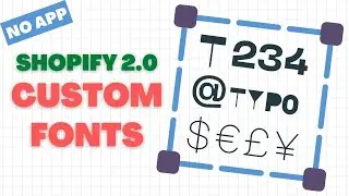 How to add a custom font to a Shopify theme 2024